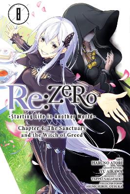 Re:ZERO -Starting Life in Another World-, Chapter 4: The Sanctuary and the  Witch of Greed, Vol. 8 (manga)