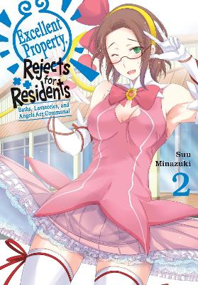 Excellent Property, Rejects for Residents, Vol.2: Baths, Lavatories, and Angels Are Communal Volume 2
