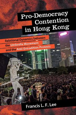 Pro-Democracy Contention in Hong Kong: Relational Dynamics between the Umbrella Movement and the Anti-Extradition  Protests