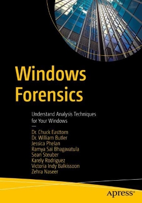 Windows Forensics: Understand Analysis Techniques for Your Windows 1st ed.