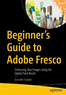Beginners Guide to Adobe Fresco: Enhancing your Images using the Digital Paint Brush