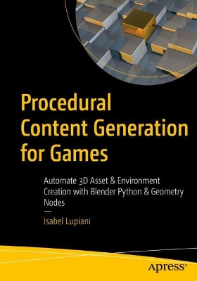 Procedural Content Generation for Games: Automate 3D Asset & Environment Creation with Blender Python & Geometry Nodes