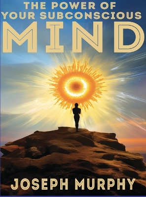Power of Your Subconscious Mind