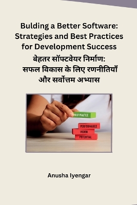 Bulding a Better Software: Strategies and Best Practices for Development Success
