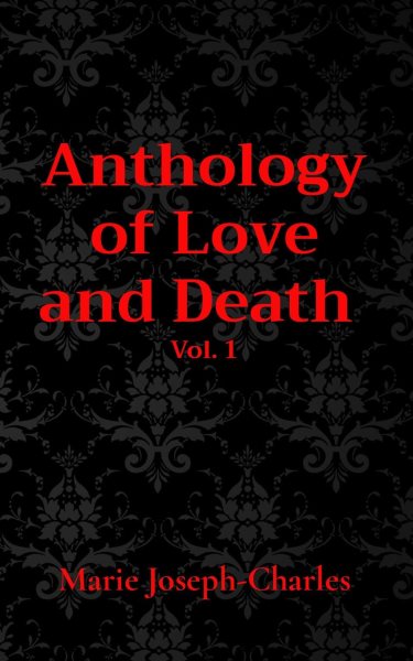 Anthology of Love and Death  Vol. 1