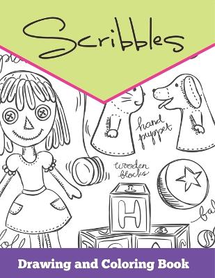 Scribbles: Drawing and Coloring Book