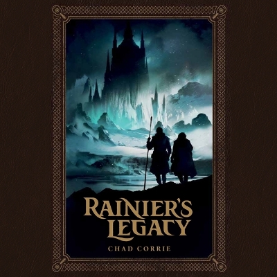 Rainier's Legacy Unabridged edition