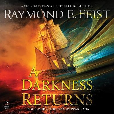 Darkness Returns: Book One of the Dragonwar Saga Unabridged edition