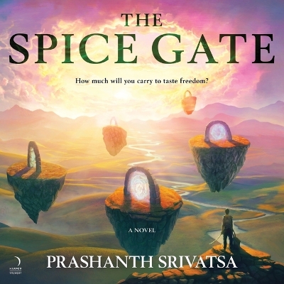 Spice Gate: A Fantasy Unabridged edition