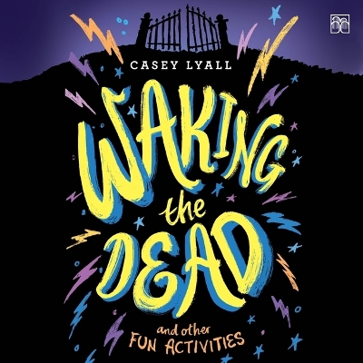 Waking the Dead and Other Fun Activities Unabridged edition