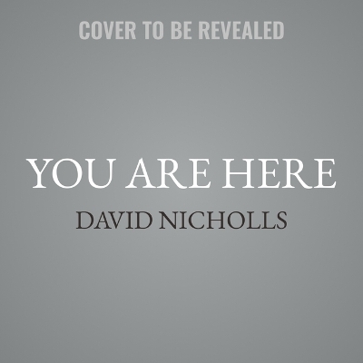 You Are Here Unabridged edition