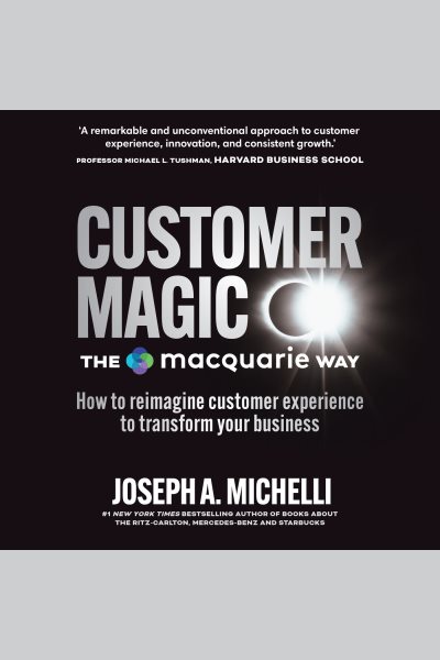 Customer Magic - The Macquarie Way