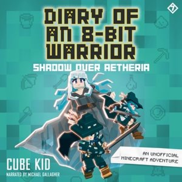 Diary of an 8-Bit Warrior: Shadow Over Aetheria Library Edition