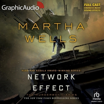 Network Effect [ Dramatized Adaptation]: The Murderbot Diaries 5 Adapted ed.