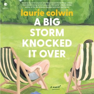 Big Storm Knocked It Over Lib/E Library Edition