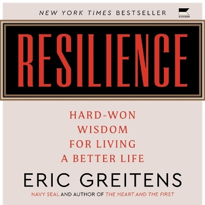 Resilience: Hard-Won Wisdom for Living a Better Life Unabridged edition