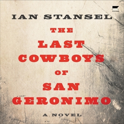 Last Cowboys of San Geronimo