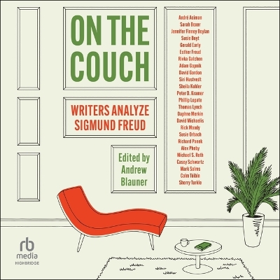 On the Couch: Writers Analyze Sigmund Freud Unabridged edition