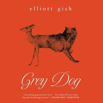 Grey Dog Unabridged edition