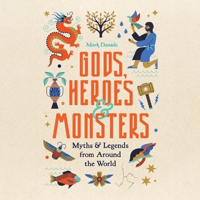 Gods, Heroes & Monsters Unabridged edition