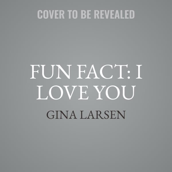 Fun Fact: I Love You