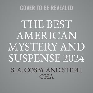 Best American Mystery and Suspense 2024 Lib/E Library Edition