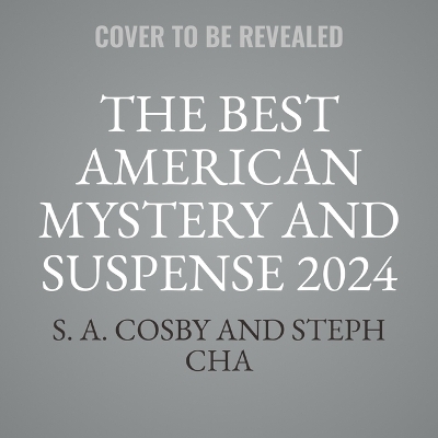 Best American Mystery and Suspense 2024 Unabridged edition