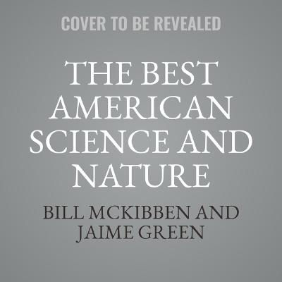 Best American Science and Nature Writing 2024 Unabridged edition