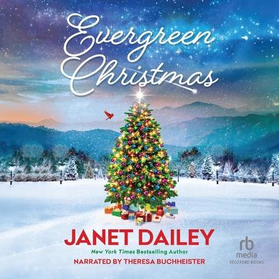 Evergreen Christmas Unabridged edition