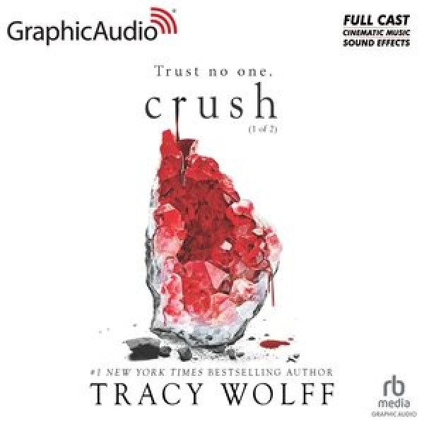 Crush (1 of 2) [ Dramatized Adaptation]: Crave 2 Adapted ed.