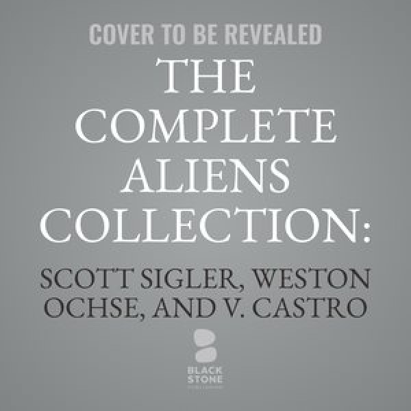 Complete Alien Collection: Living Nightmares Lib/E Library Edition