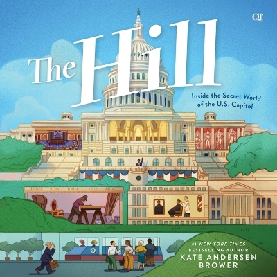 Hill: Inside the Secret World of the U.S. Capitol Unabridged edition