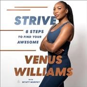Strive: 8 Steps to Find Your Awesome Library Edition