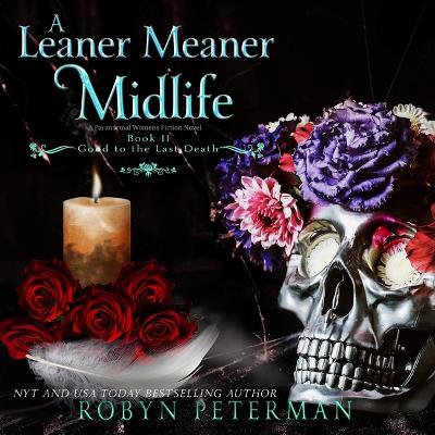 Leaner Meaner Midlife Unabridged edition