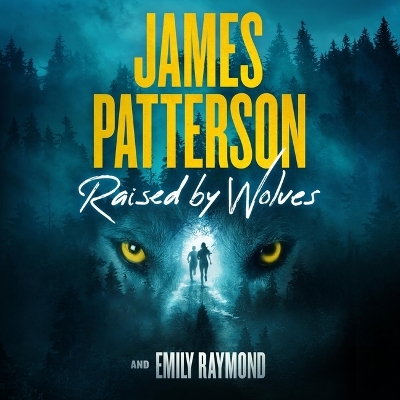 Raised by Wolves Unabridged edition