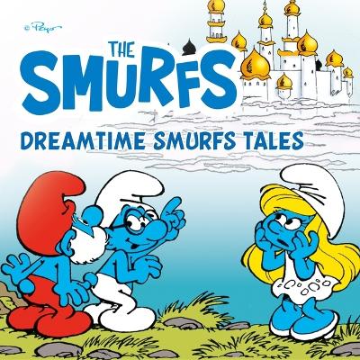 Dreamtime Smurfs Tales Unabridged edition