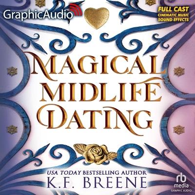 Magical Midlife Dating [ Dramatized Adaptation]: Leveling Up 2 Adapted ed.