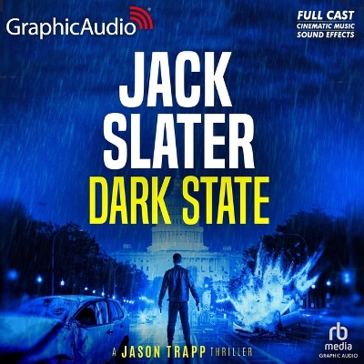 Dark State [ Dramatized Adaptation]: Jason Trapp 1 Adapted ed.