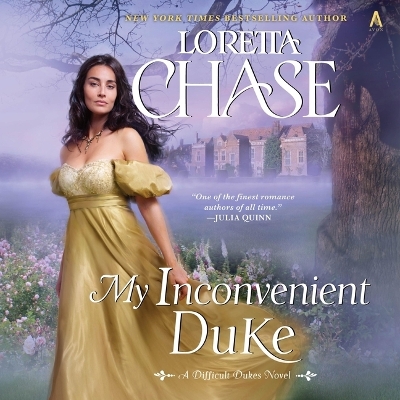 My Inconvenient Duke: A Difficult Dukes Novel Unabridged edition