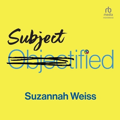 Subjectified: Becoming a Sexual Subject Unabridged edition