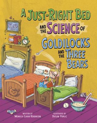Just-Right Bed and the Science of Goldilocks and the Three Bears