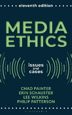 Media Ethics: Issues and Cases 11th edition