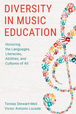 Diversity in Music Education: Honoring the Languages, Literacies, Abilities, and Cultures of All