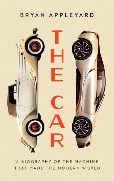 Car: The Rise and Fall of the Machine That Made the Modern World Large type / large print edition