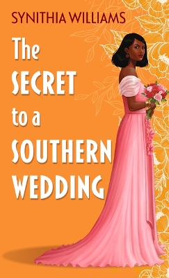 Secret to a Southern Wedding Large type / large print edition