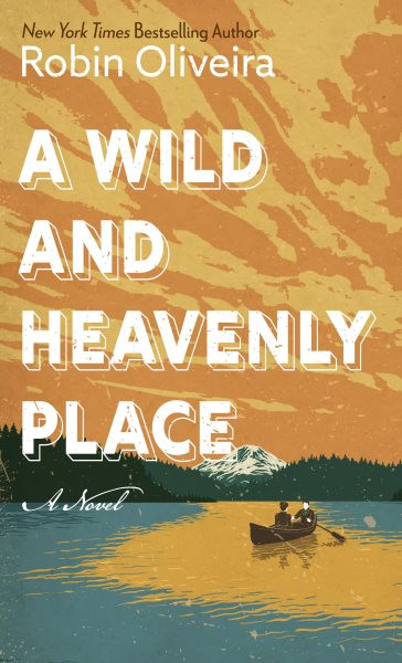 Wild and Heavenly Place Large type / large print edition