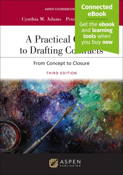 Practical Guide to Drafting Contracts: From Concept to Closure [ Connected Ebook] 3rd ed.