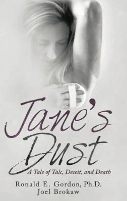 Jane's Dust: A Tale of Talc, Deceit, and Death
