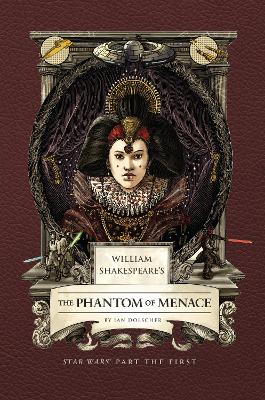 William Shakespeare's The Phantom of Menace: Star Wars Part the First