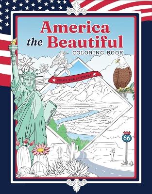 America the Beautiful Coloring Book: Color All 50 States!